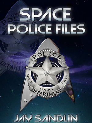 cover image of SPACE POLICE FILES